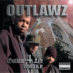 Outlawz - Outlaw 4 Life 2005 A.P
